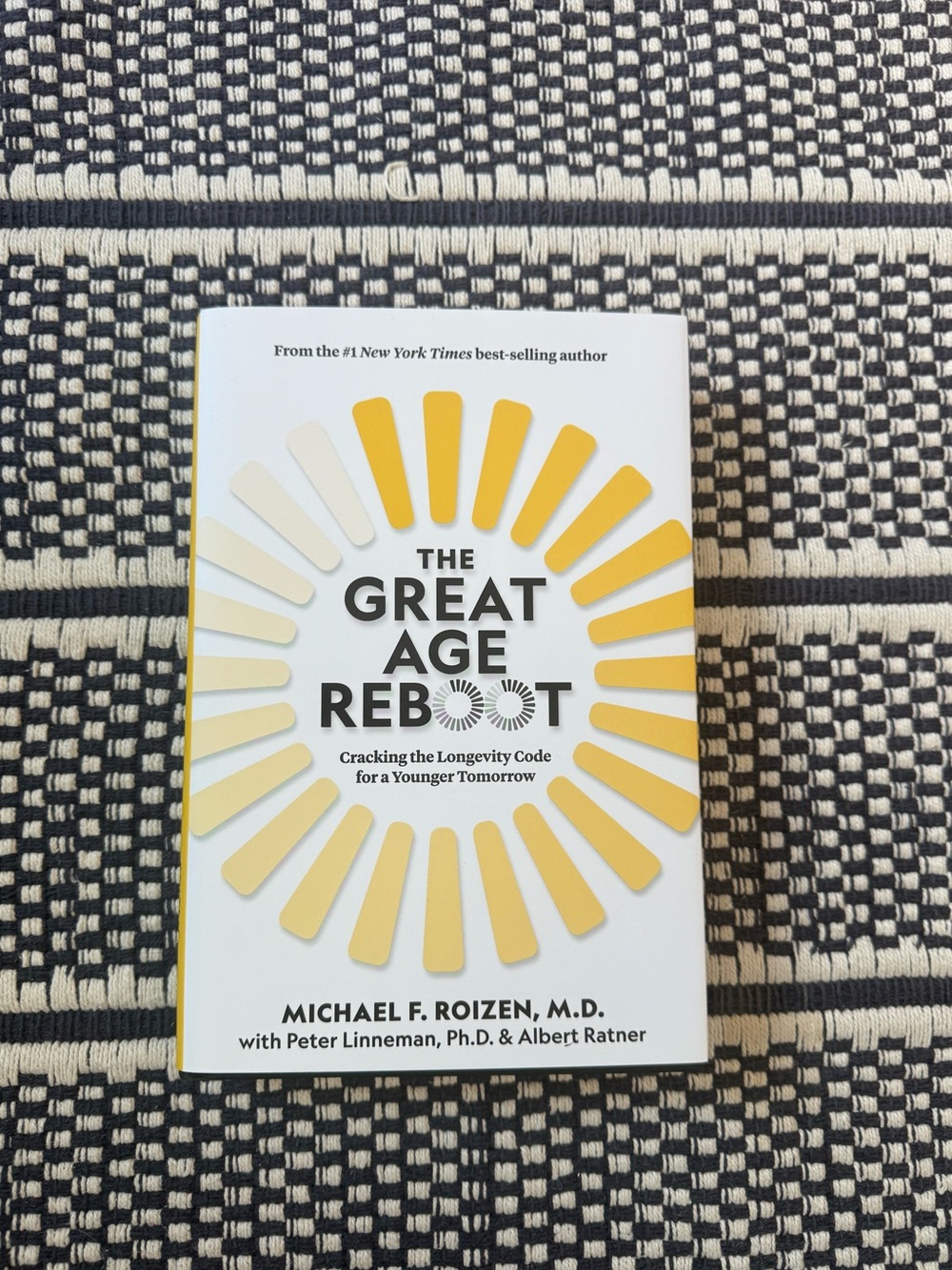 The Great Age Reboot by Michael F. Roizen - White & Yellow Hardcover